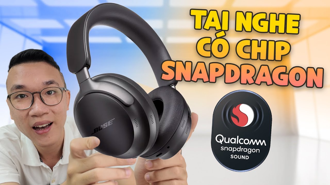 Vinh Xô | Đây là tai nghe rất xịn có chip Snapdragon: Bose QuietComfort Ultra Headphones