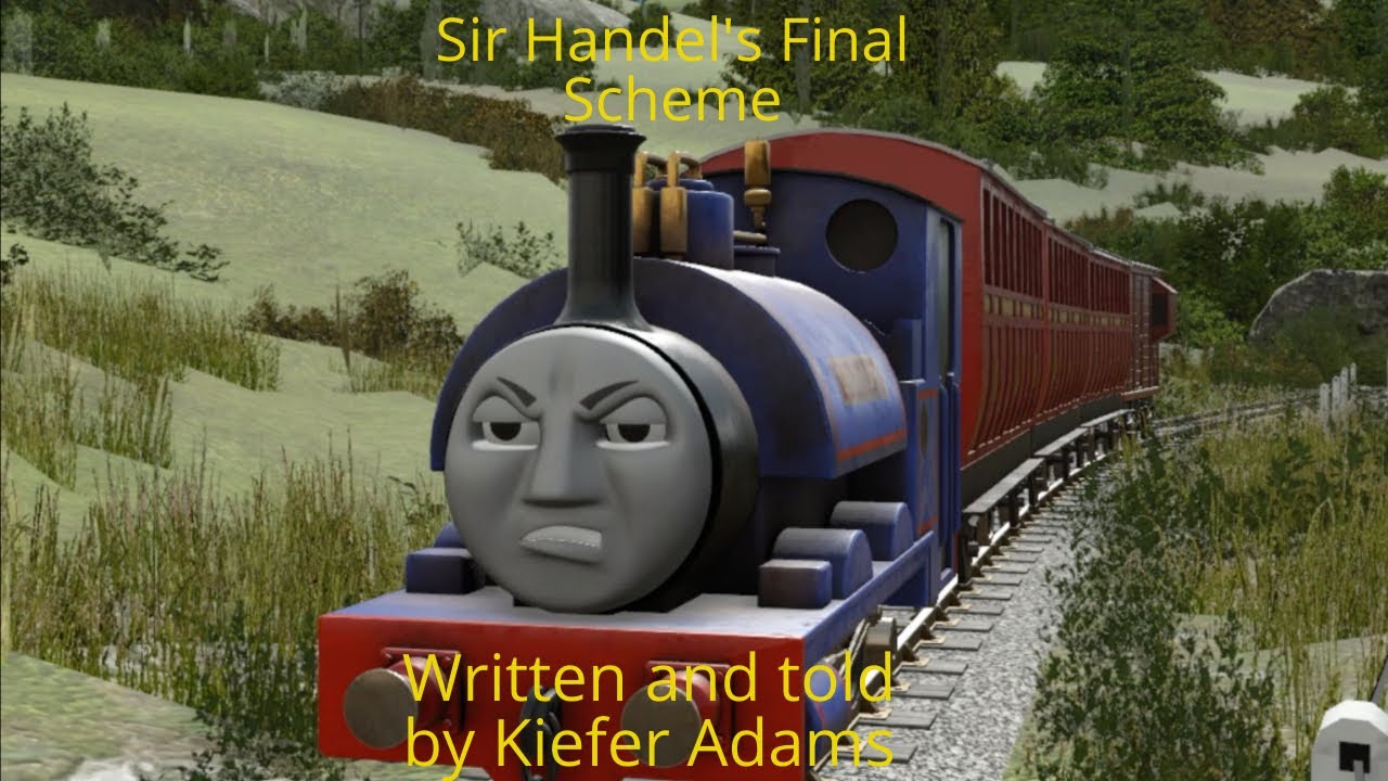 Sir Handel's Final Scheme