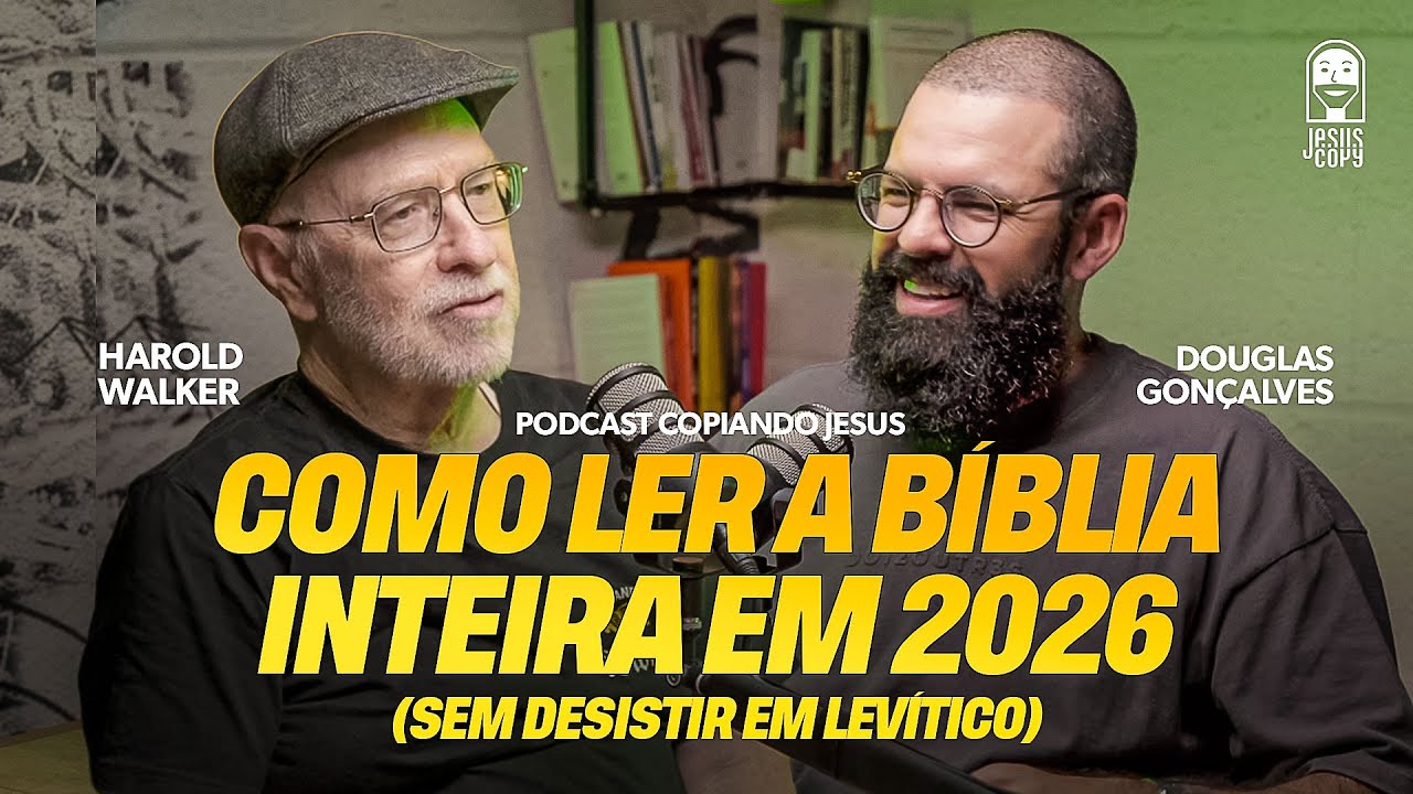 Por que os crentes NÃO CONSEGUEM ler a Bíblia TODA (e como conseguir) - Podcast Copiando Jesus
