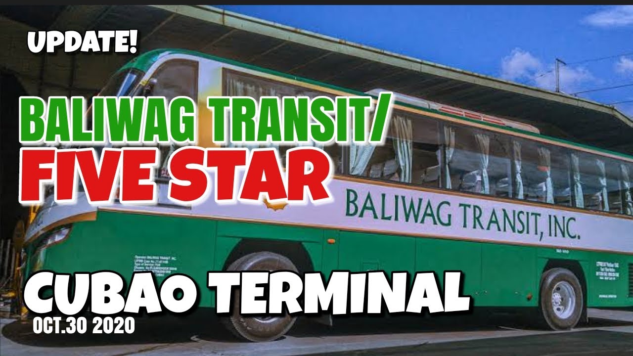 BALIWAG TRANSIT TERMINAL CUBAO| FIVE STAR BUS UPDATE| CUBAO TERMINAL 2020