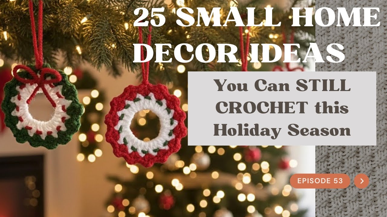 25 Christmas Home Decor Ideas you can Still CROCHET this Holiday Season