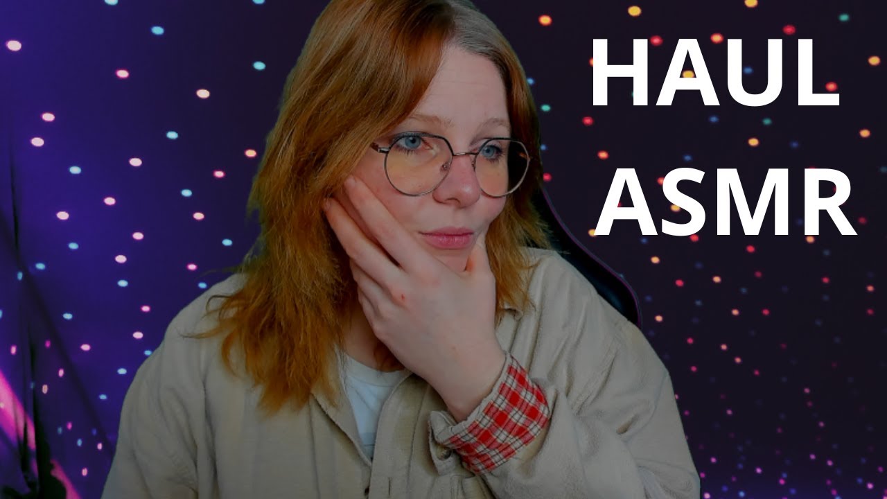 ASMR : HAUL ACTION (ET AUTRES)