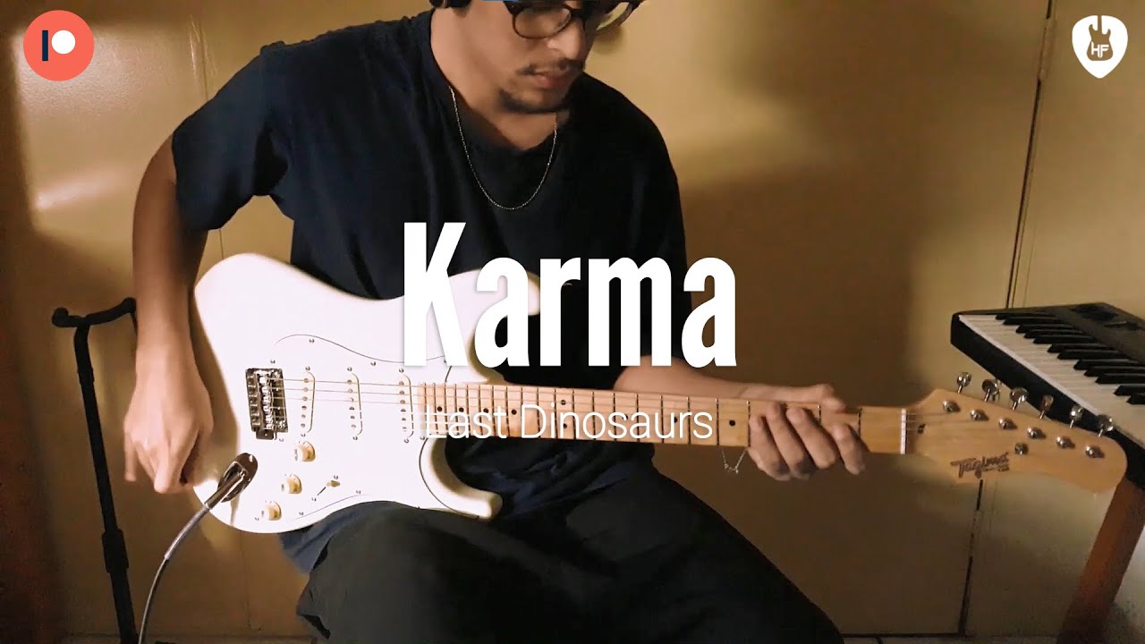 Karma - Last Dinosaurs (Guitar Cover)