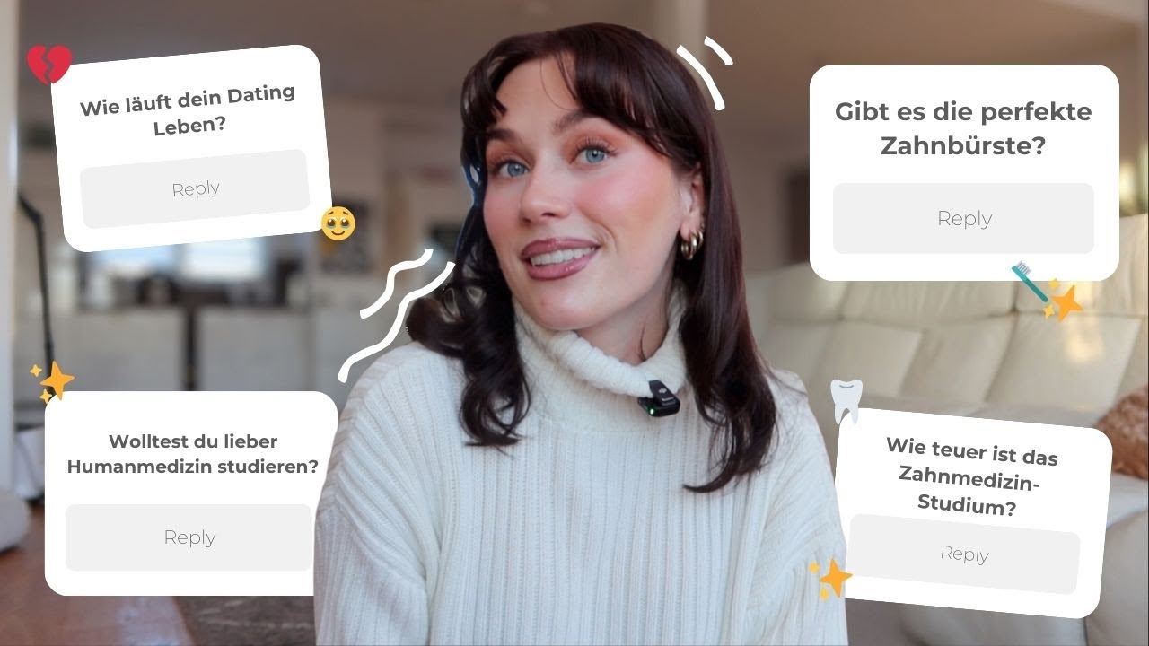 100% HONEST Q&A - Dating, Die Arbeit als Zahn&auml;rztin, Das Zahnmedizin-Studium uvm.