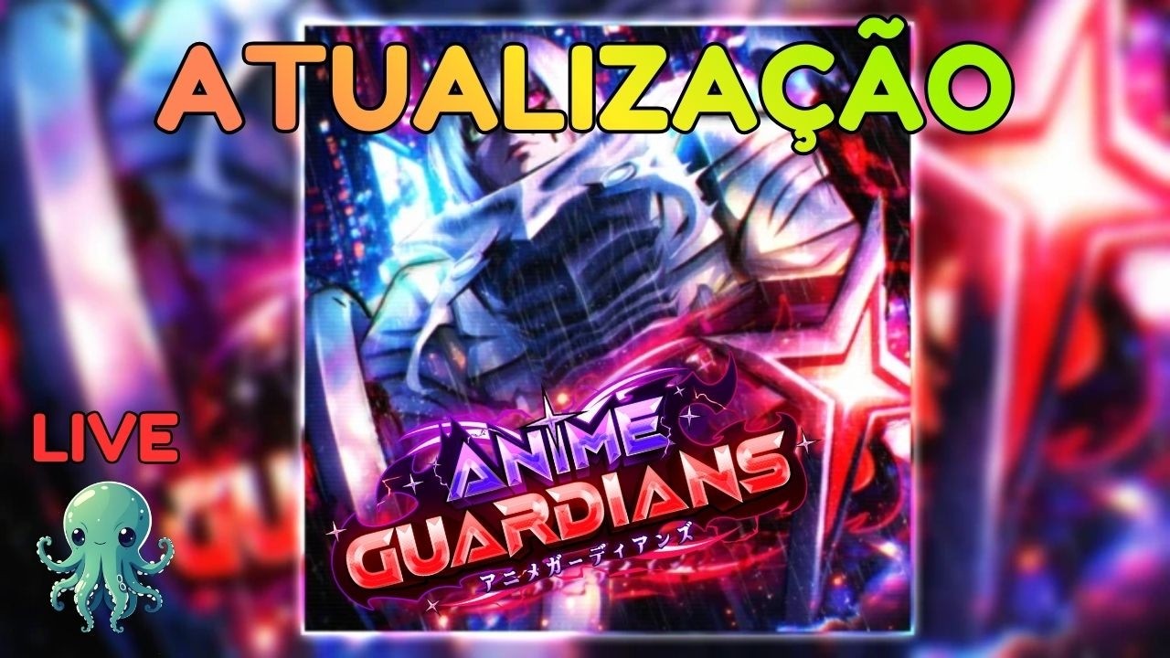 🎬 Live - Live Especial de Aniversario, Atualização do Anime Guardians e Anime Crusaders Hoje