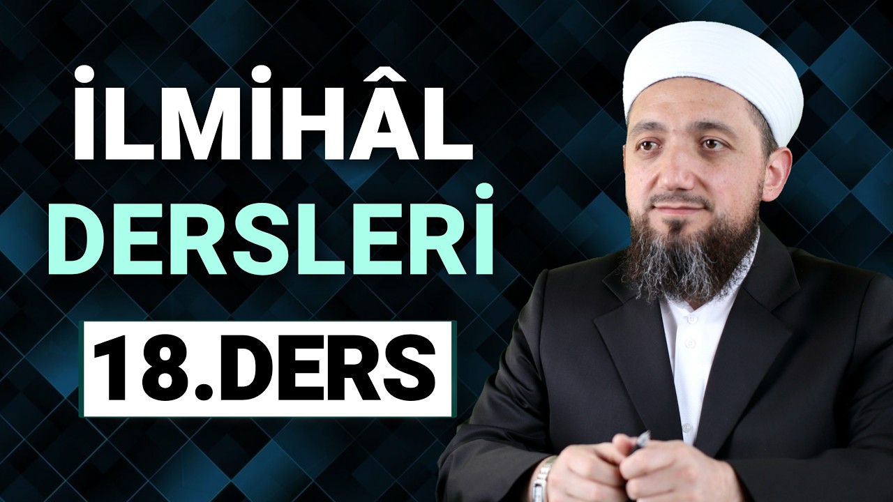 🟢 18 | Evimin İlmihâli Dersleri | Namaz Vakitleri, Kerâhet Vakitleri ve Namazda Niyet
