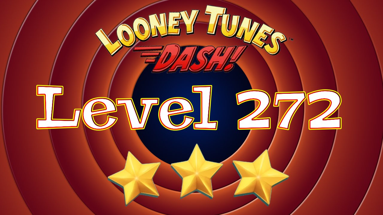 Looney Tunes Dash - Level 272 - 3 Stars