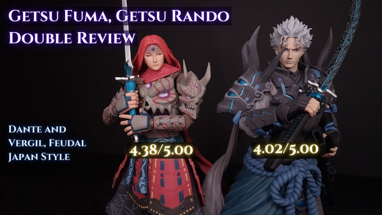 Storm Collectibles -  Getsu Fuma, Getsu Rando - Double Review