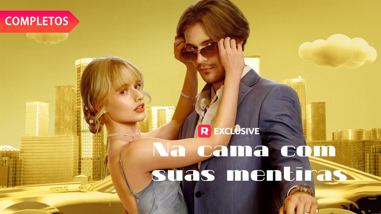 Na cama com suas mentiras Completo丨ReelShort