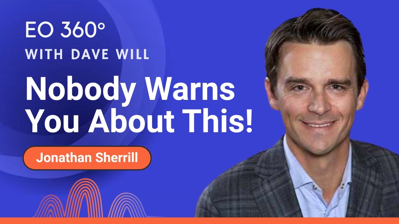 EO 360° Podcast: Life After a Business Exit with Jonathan Sherrill