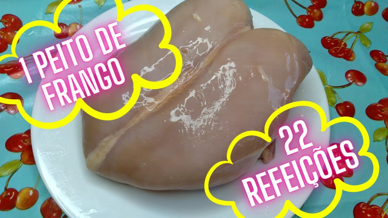 1 PEITO DE FRANGO 22 REFEIÇÕES DICA DE ECONOMIA DOMESTICA