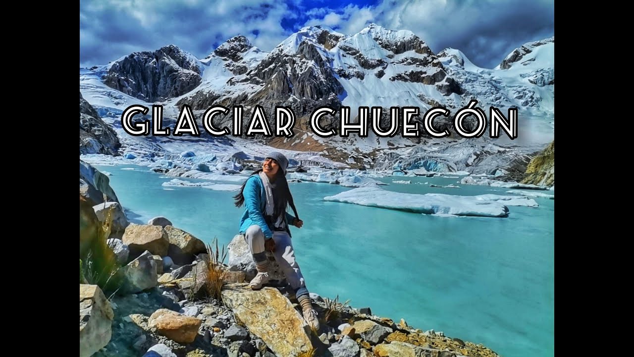 Glaciar Chuecón 🗻 Laguna Paccha y Suiricocha 🏞😍 #TREKKING