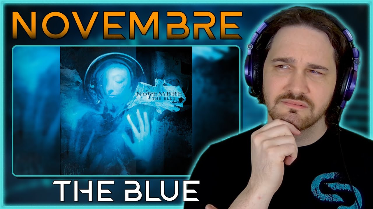 IT TOOK TIME TO ADJUST TO THE SOUND // Novembre - The Blue // Composer Reaction & Analysis