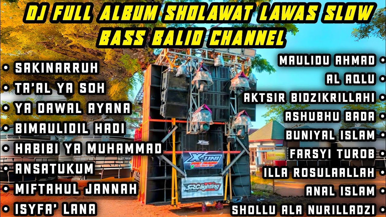 DJ FULL ALBUM SAKINARRUH  SHOLAWAT LAWAS BALIO CHANNEL