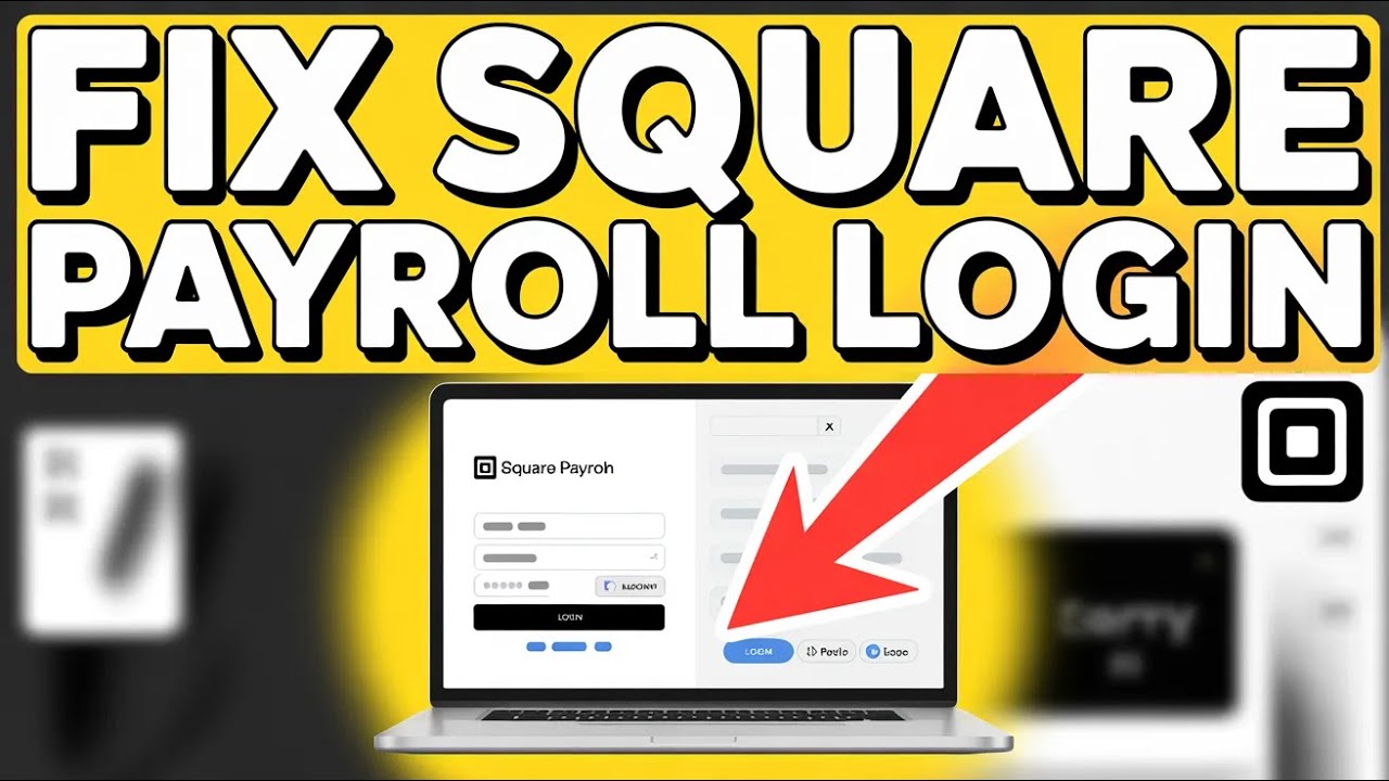 How to Fix Square Payroll Login Problems &ndash; Business Access Errors