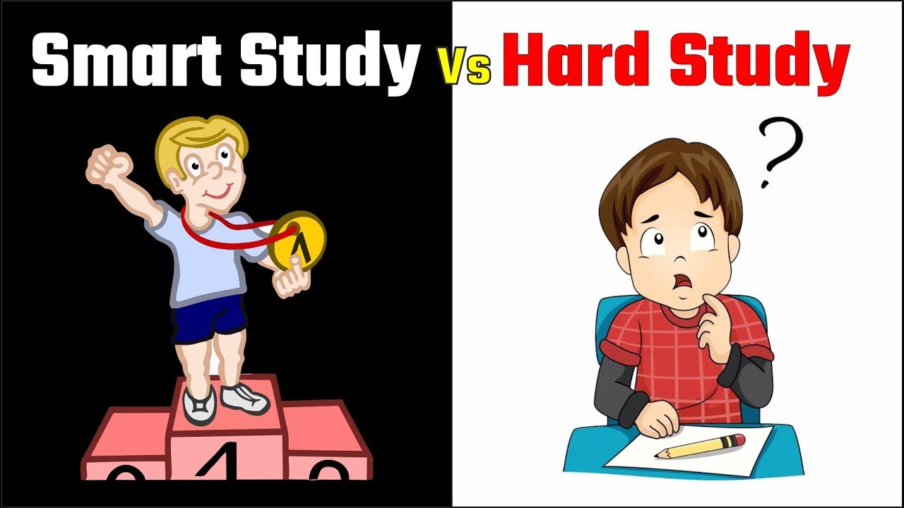 Smart Study Vs Hard Study, Study karne ka sahi Tarika
