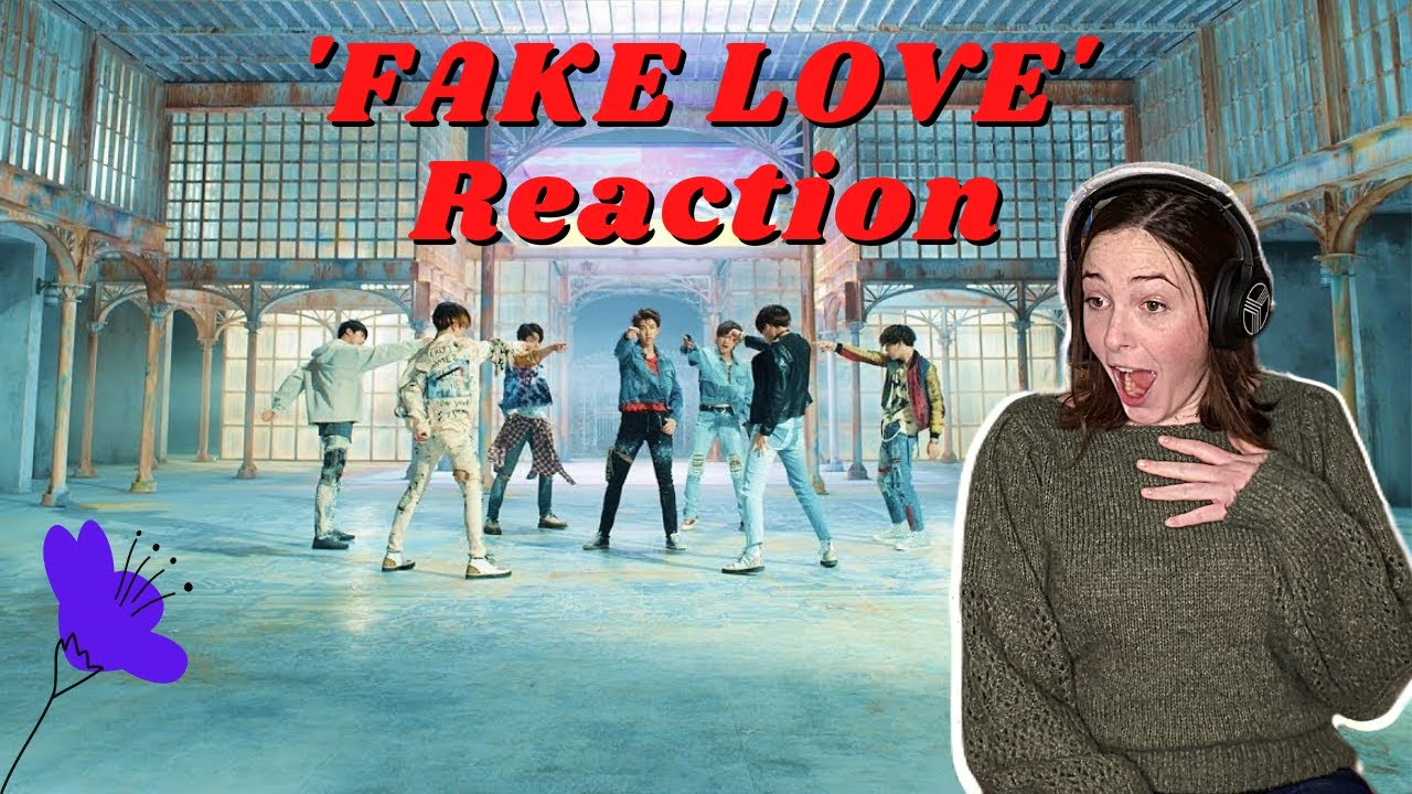 Reaction to BTS (방탄소년단) - FAKE LOVE  MV