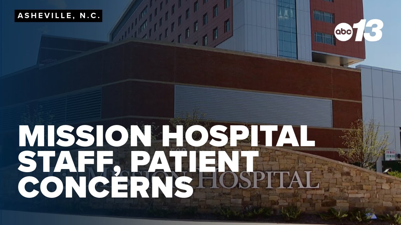 Mission Hospital staff and patient concerns