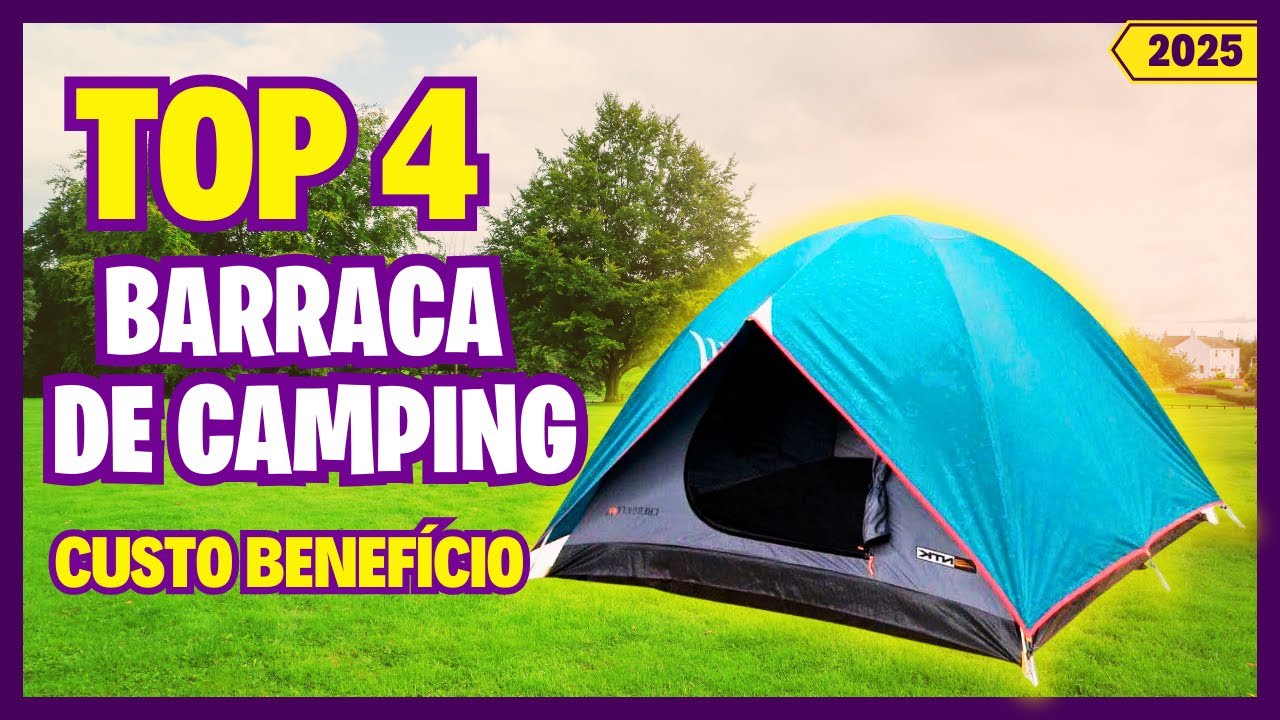 TOP 4 MELHORES BARRACAS DE CAMPING CUSTO BENEFÍCIO PARA 2025✅QUAL A MELHOR BARRACA IMPERMEÁVEL?