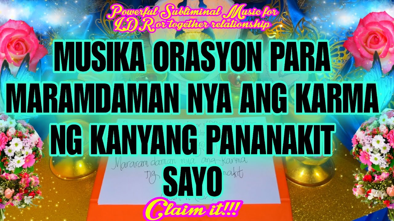 Powerful Subliminal: Para Maramdaman niya ang karma ng pananakit niya sayo