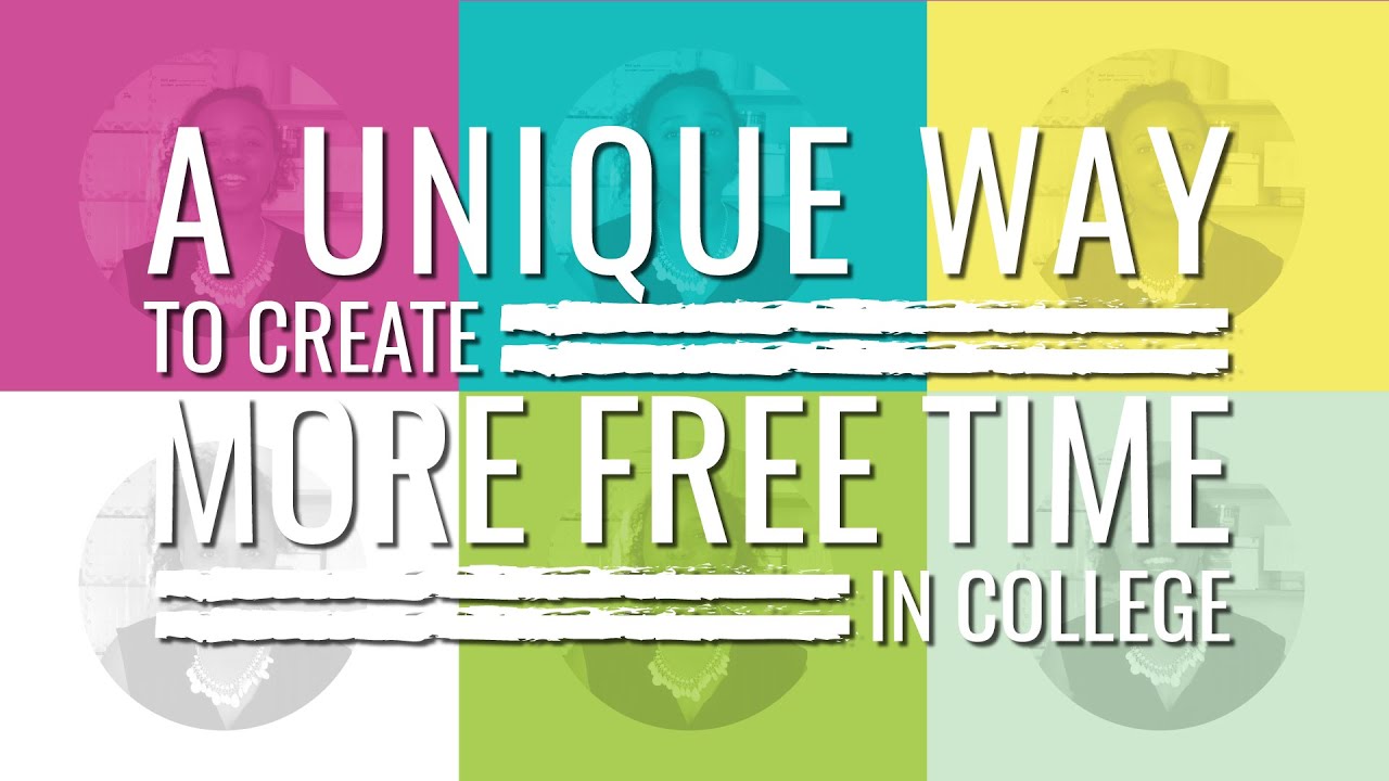 How to Create More Free Time in College