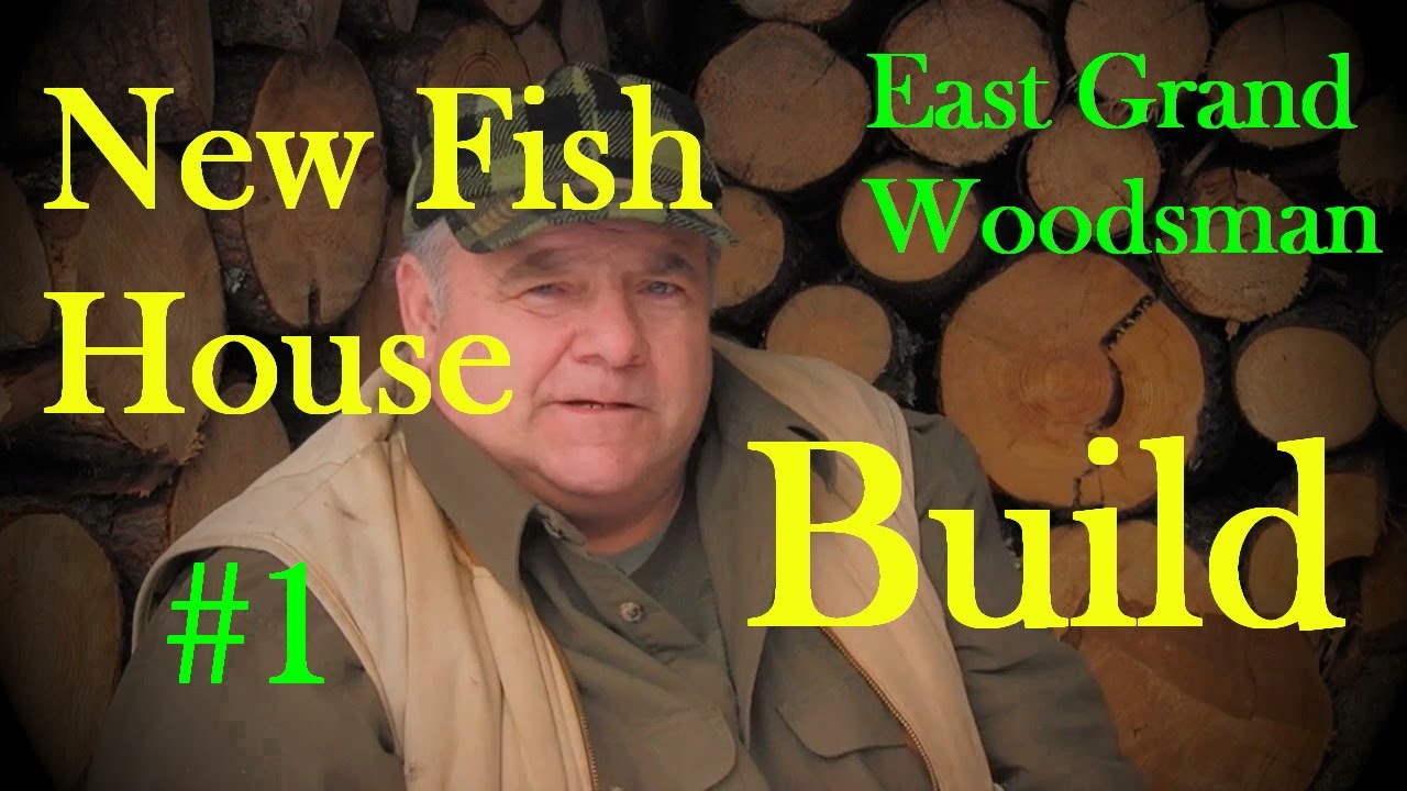 Fish House Build #1 @ The Rustic Log Cabin Deer Hunting Camp