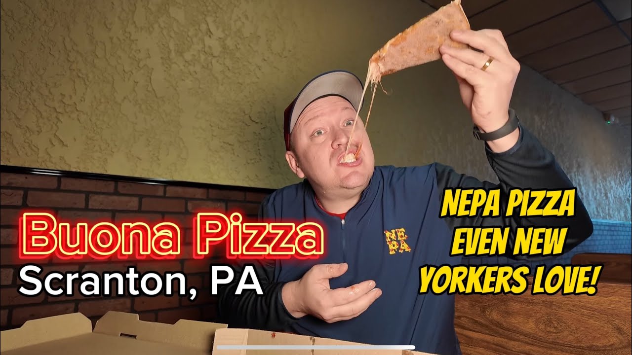 Buona Pizza - Scranton Pizzeria That Even New Yorkers Love!
