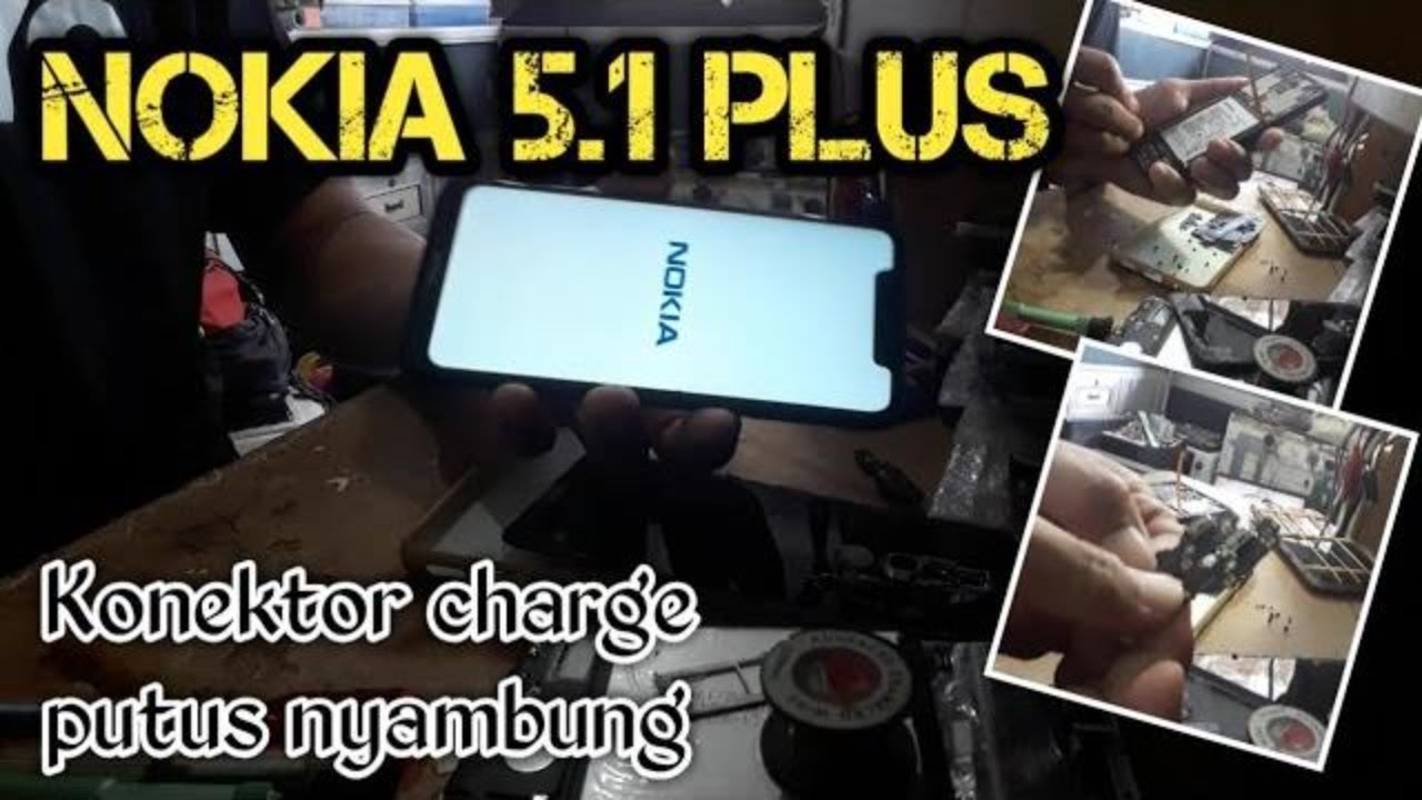CARA MEMPERBAIKI HP NOKIA 5.1 PLUS DICHARGE PUTUS NYAMBUNG