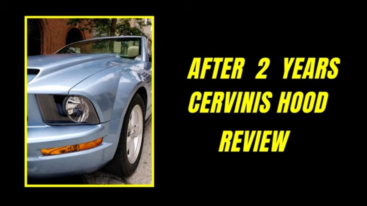 After 2 years We see how the Cervini Mustang hood has held up