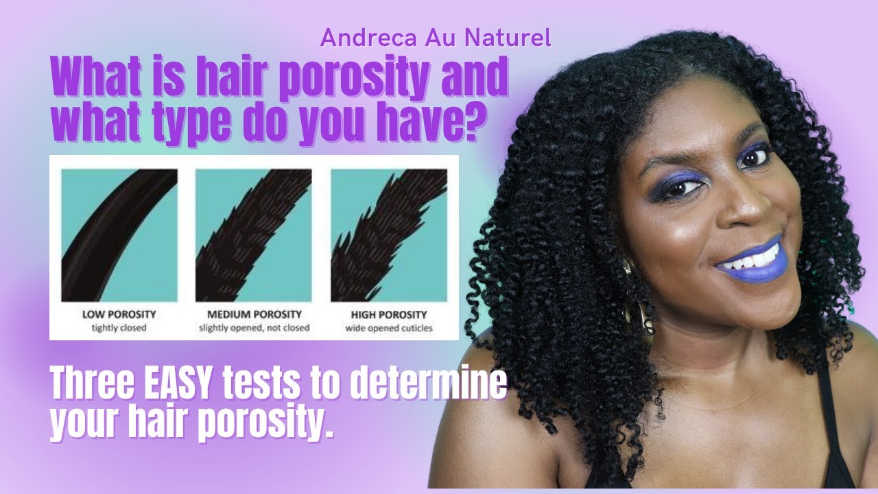 What is hair porosity? Three easy tests to determine your hair porosity.