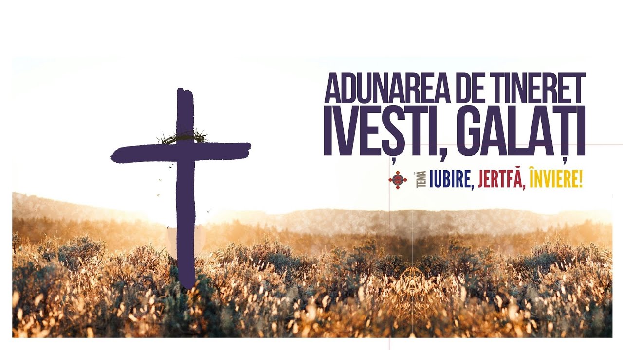 Adunare de tineret a Oastei Domnului - Ivești, Galați