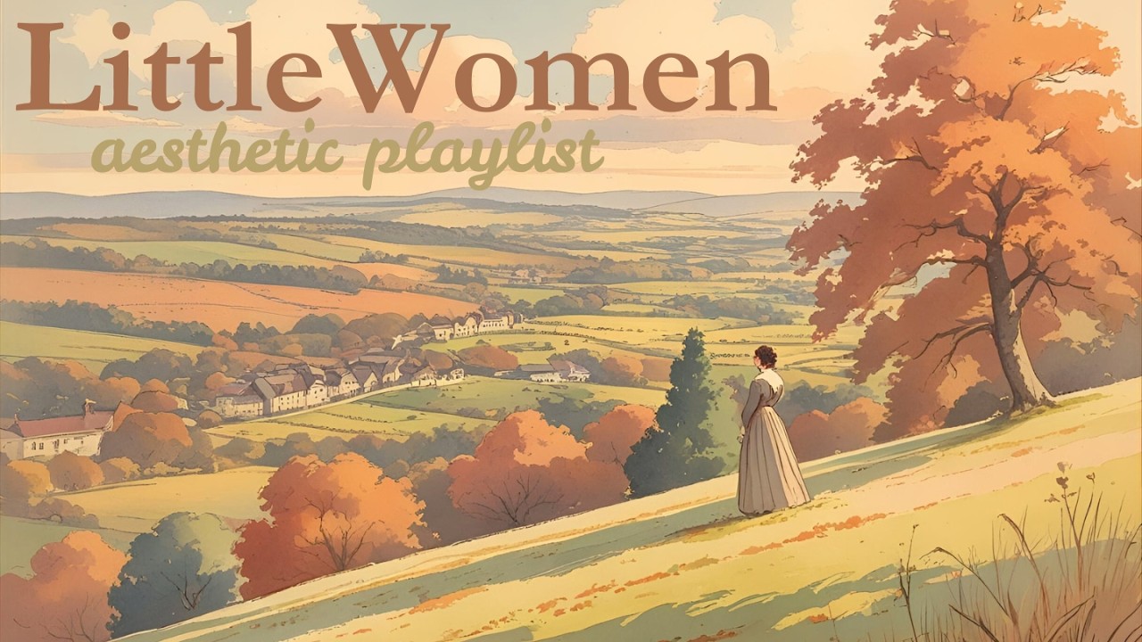 Little Women: autumn they loved (a playlist)