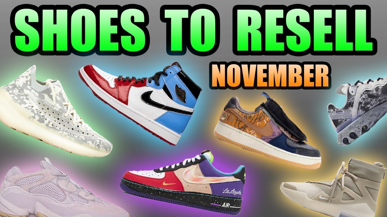 Most Hyped Sneaker Releases November 2019 | Sneakers To Resell November 2019