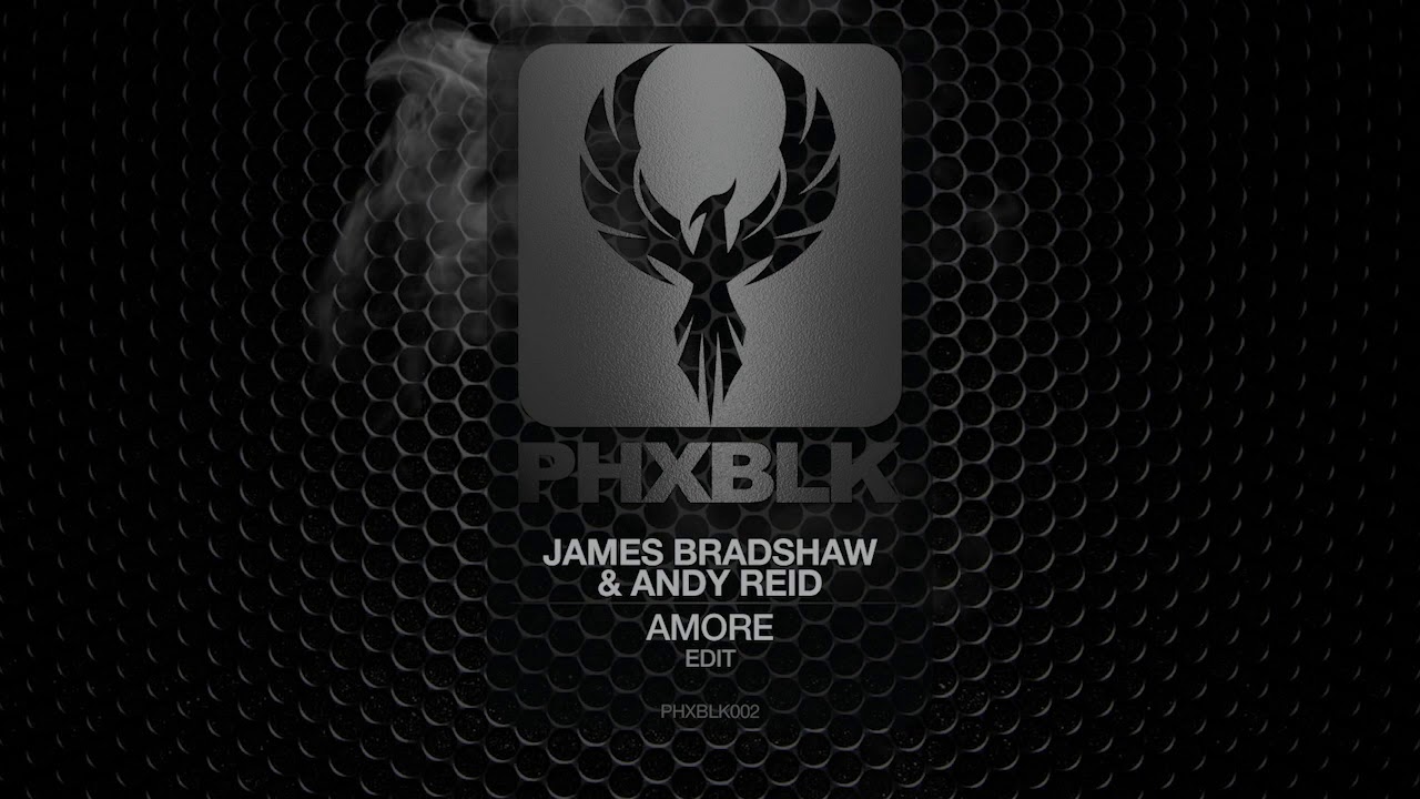 James Bradshaw & Andy Reid - Amore | PHXBLK