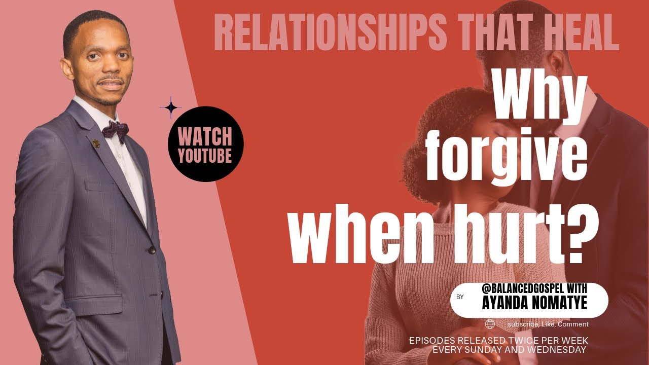 Why forgive when hurt?  (Playlist 2_Ep.3)