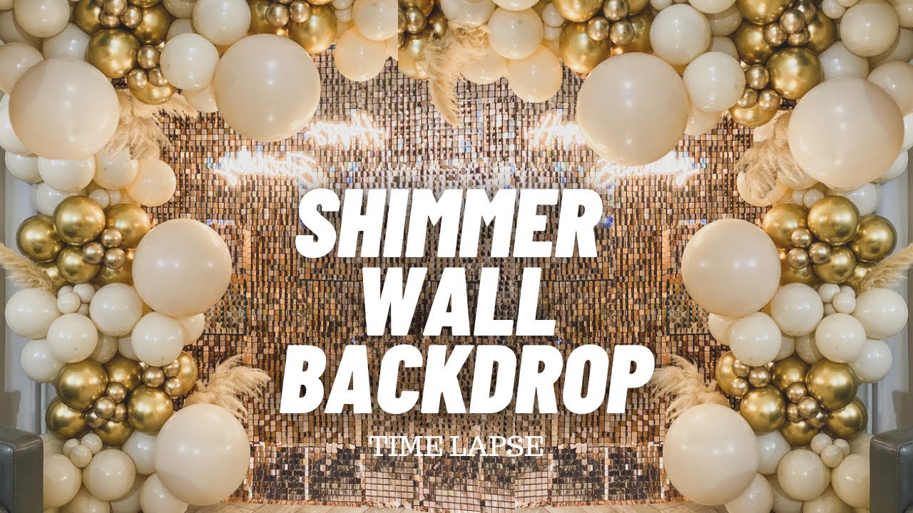 SHIMMER WALL BACKDROP START TO FINISH | SETUP WITH ME