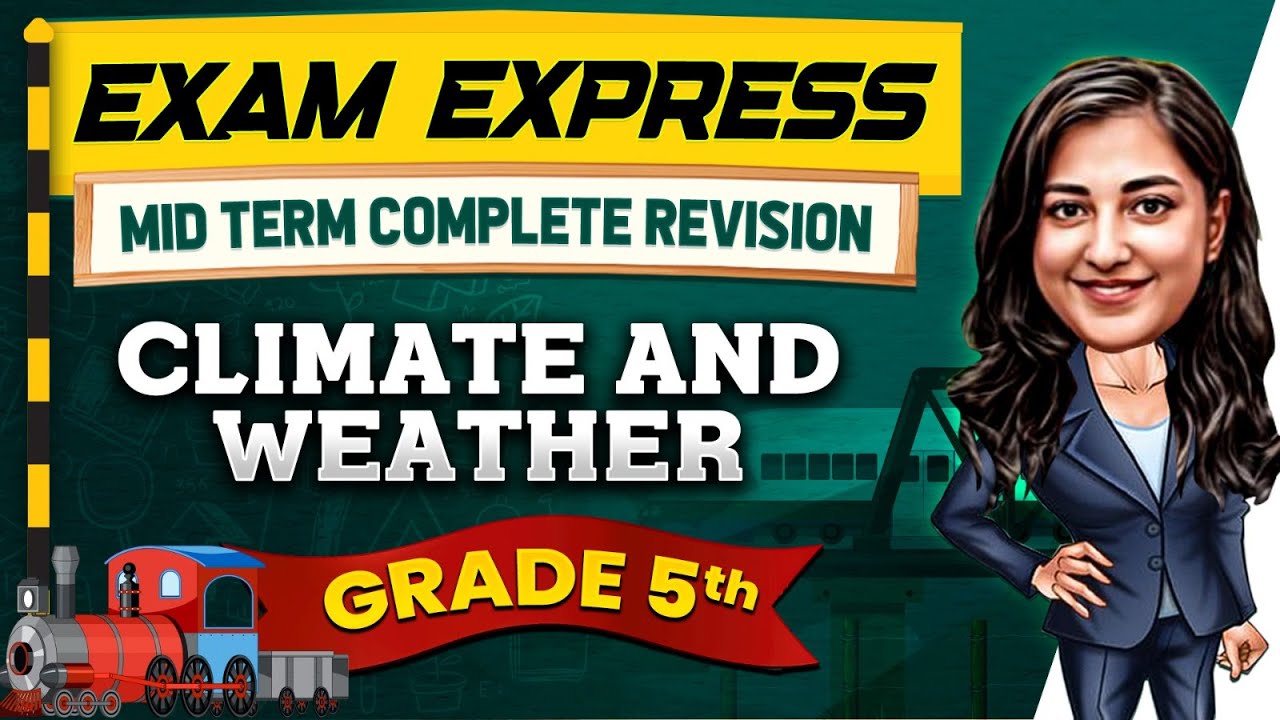 Climate and Weather || Midterm Revision For Class 5th || Exam Express