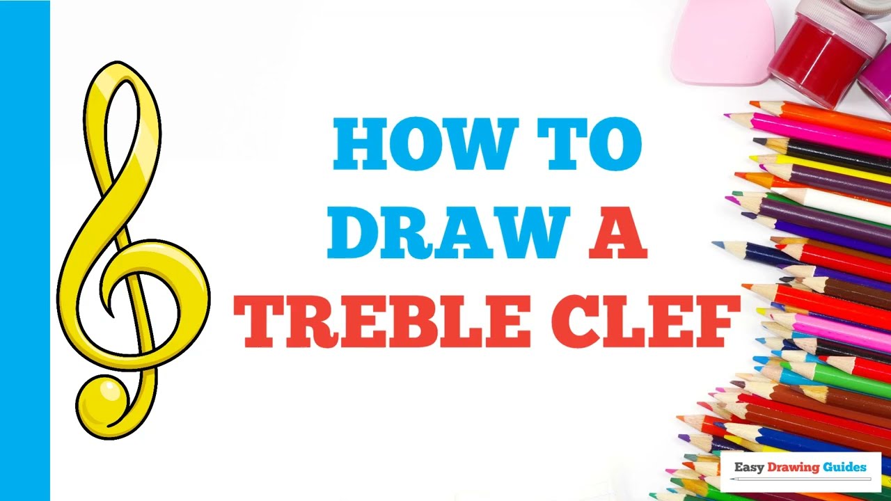 How to Draw a Treble Clef: Easy Step by Step Drawing Tutorial for Beginners