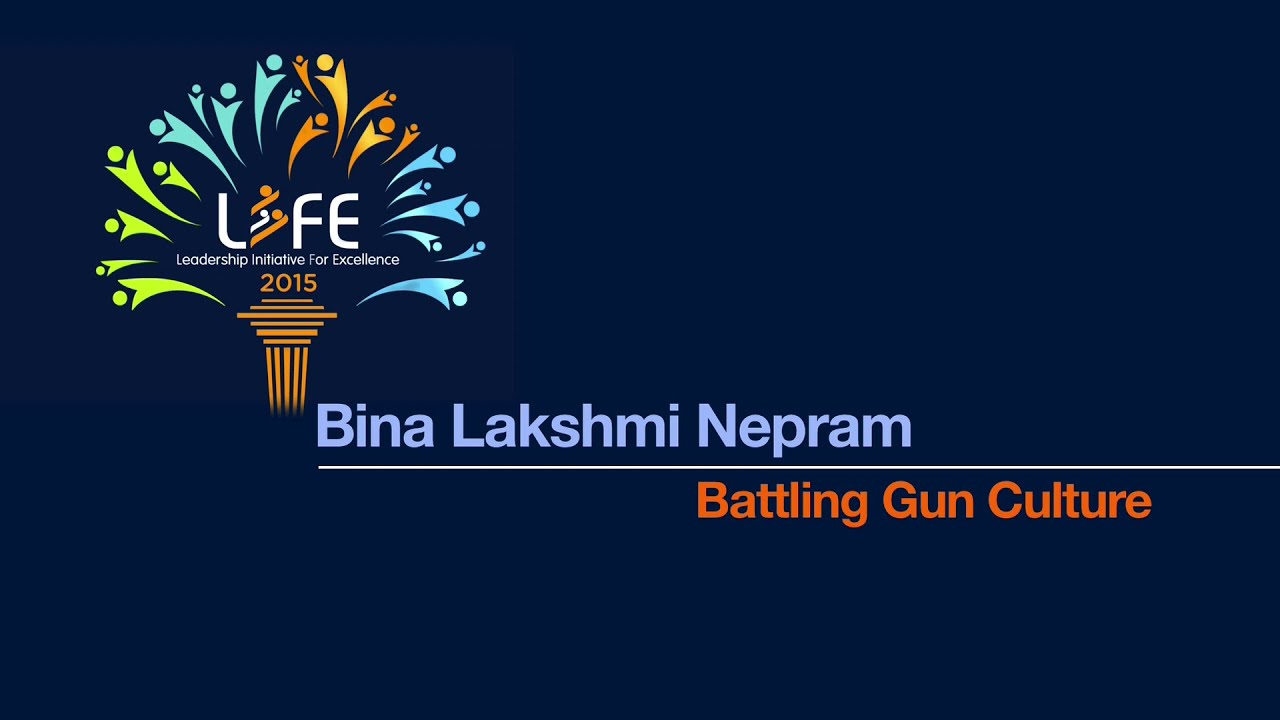 LIFE 2015: Binalakshmi Nepram - Battling Gun Culture