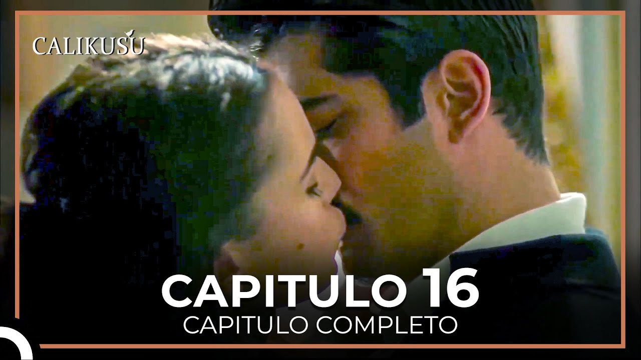 Calikusu Capitulo 16