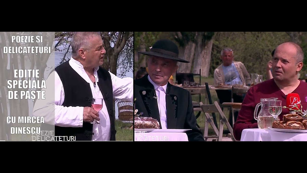 POEZIE ȘI DELICATEȚURI CU MIRCEA DINESCU 2 MAI 2021. EDIȚIE SPECIALĂ DE PAȘTE