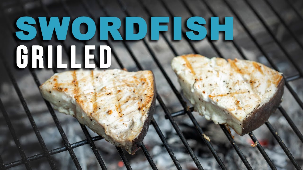 How to GRILL SWORDFISH - Recipe