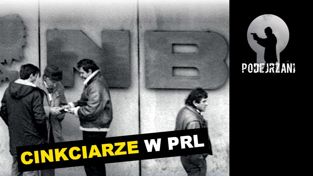 CINKCIARZE W PRL | Podejrzani