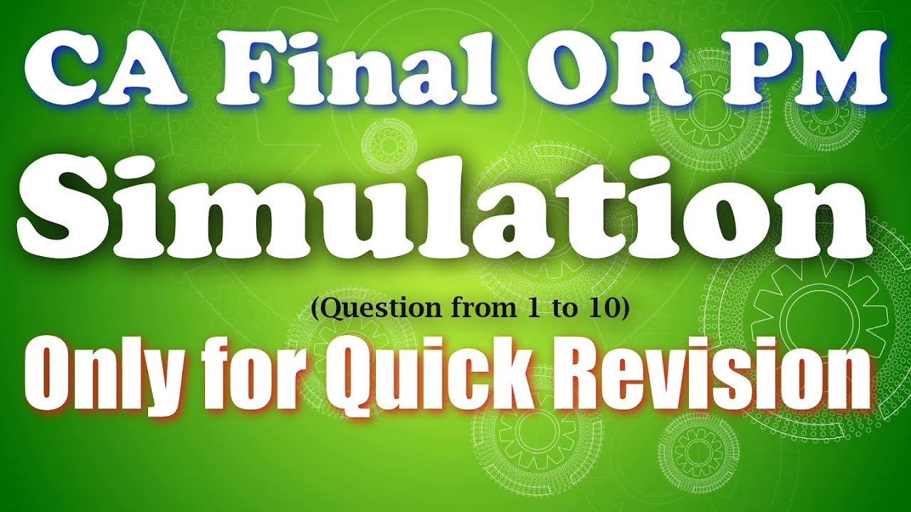 CA Final OR | Simulation revision by CA Sampath kumar |