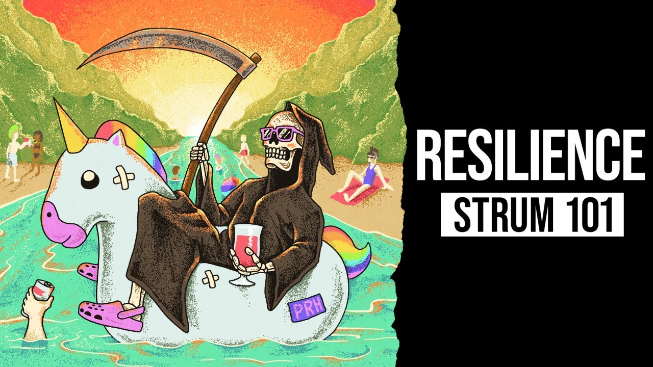 Strum 101 - Resilience