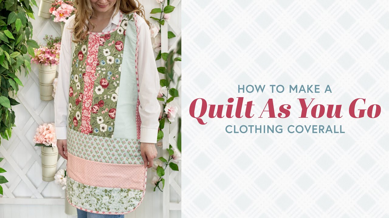 How to Make a Quilt As You Go Clothing Coverall | Shabby Fabrics
