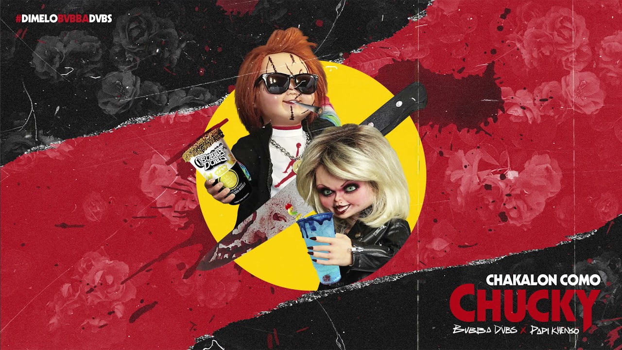 BVBBA DVBS x PAPI KHENSO - CHAKALON COMO CHUCKY
