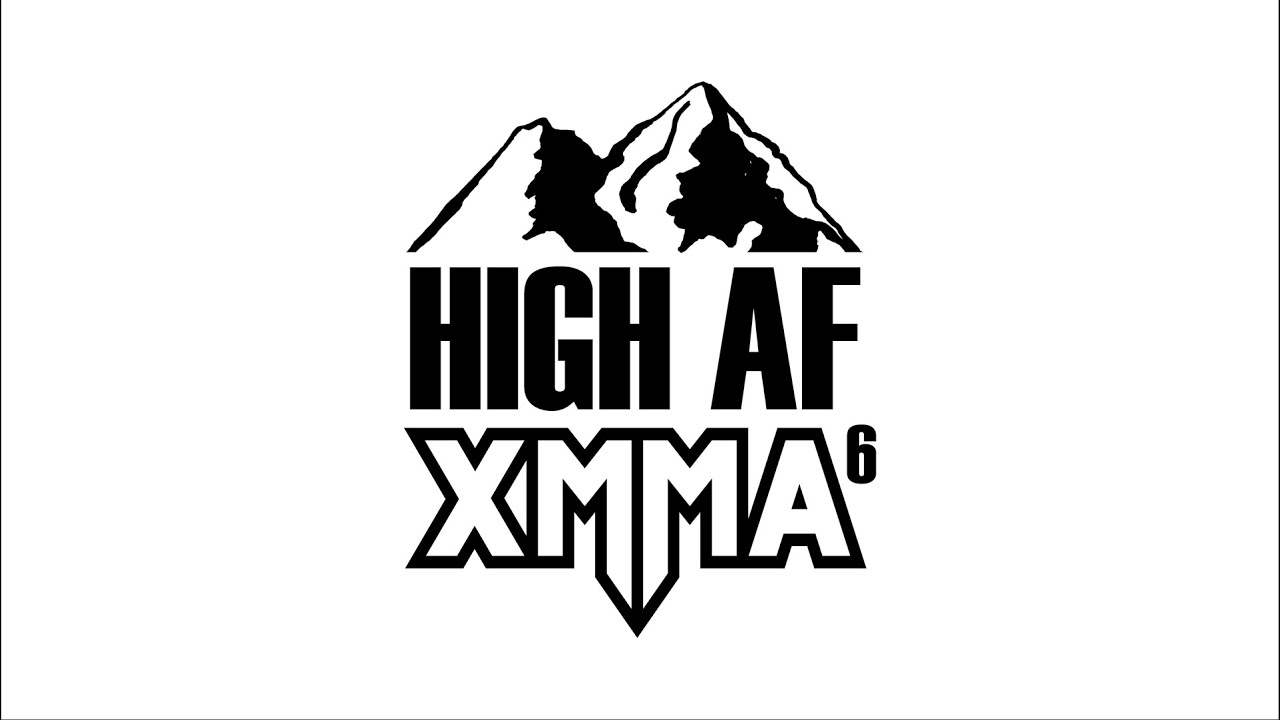 XMMA 6: HIGH AF Trailer