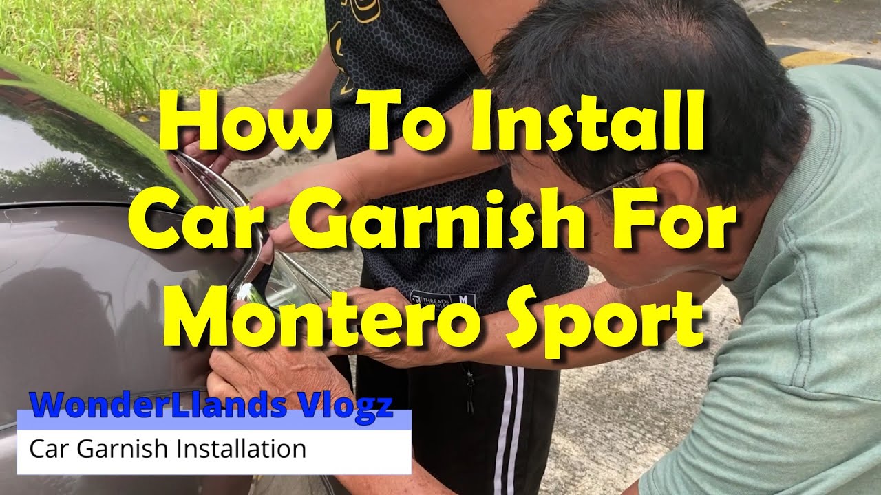 How To Install Car Garnish For Montero Sports