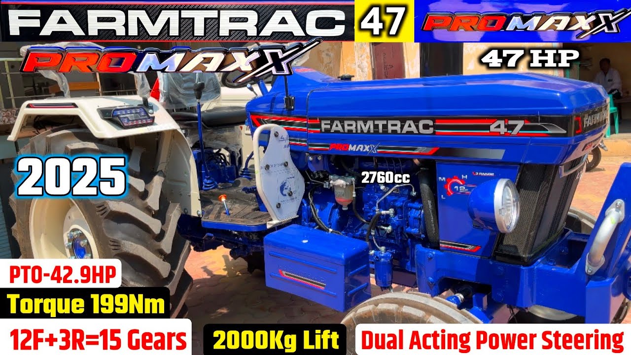Farmtrac 47 ProMaxx 2025 | नया farmtrac 47 ट्रैक्टर | दमदार फीचर्स और कीमत, Best tractor for farming